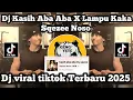 Download Lagu DJ KASIH ABA ABA X LAMPU KAKA SQEZEE NOSO VIRAL TIKTOK TERBARU 2025