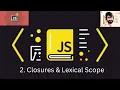 2 JAVASCRIPT Closures Lexical Scope