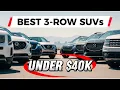 Best 3-Row SUVs Under 40K 2024 2026 True Ownership Costs Revealed