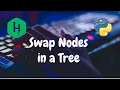 131 - Swap Nodes Algo Trees Hackerrank Solution Python
