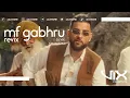 Download Lagu MF GABHRU REVIX | KARAN AUJLA | DJ VIX