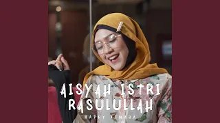 Download Aisyah Istri Rasulullah MP3