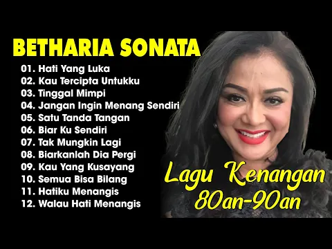 Download MP3 12 LAGU TERBAIK BETHARIA SONATA PALING ENAK DI DENGAR