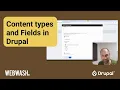 Content types and Fields in Drupal