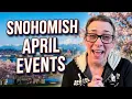 Best Things to Do in Snohomish This April