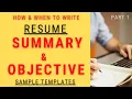How to write CV Summary and Objective Part 1 of 2