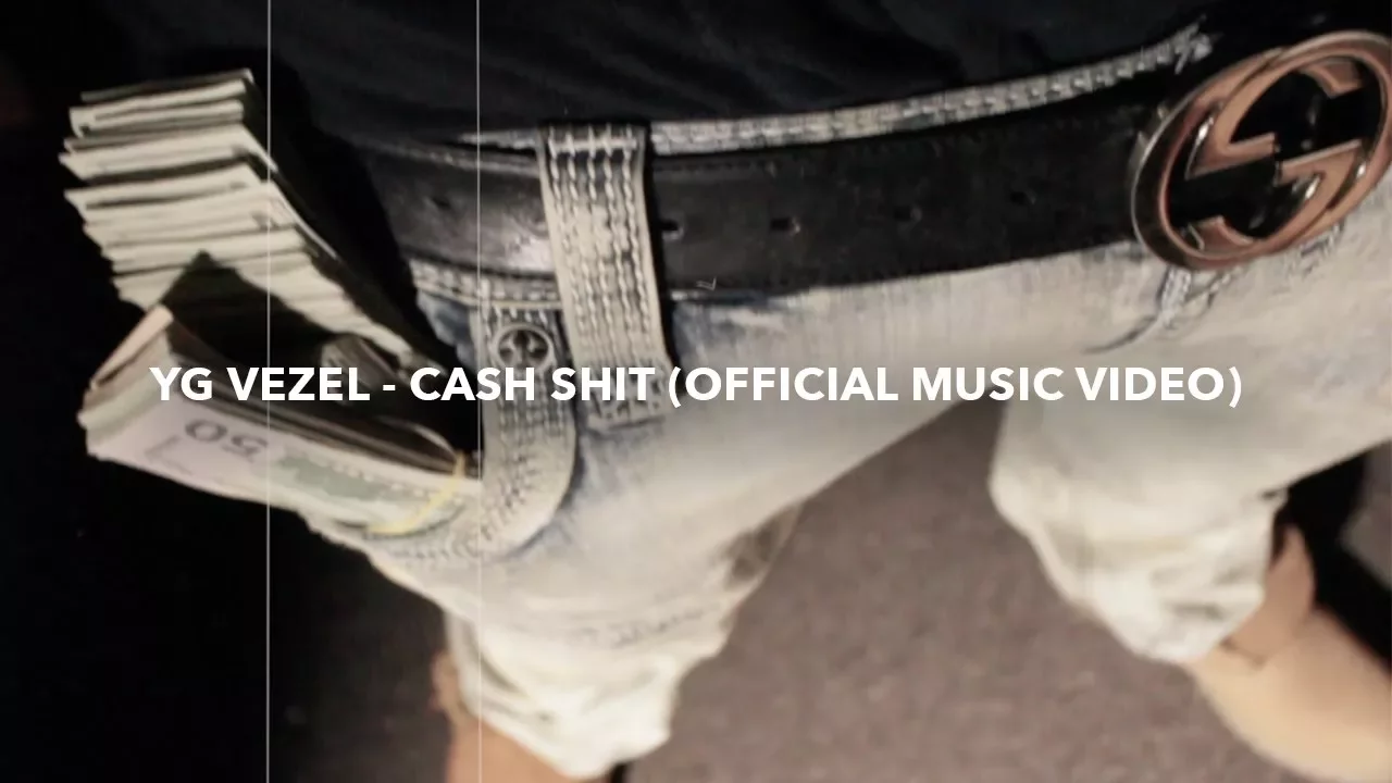 YG Vezel - "Cash Sh*t" (Official Music Video) #MGTV