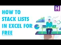 How to Stack Lists in Excel for FREE