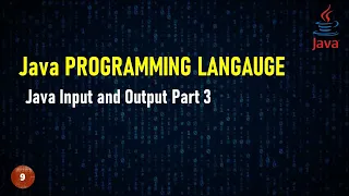 9-Java Input and Output Part 3