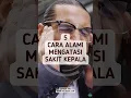 Download Lagu 5 Cara Alami Mengatasi Sakit Kepala