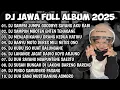 DJ JAWA FULL ALBUM VIRAL TIK TOK || DJ TAMU UNDANGAN X ROPANG X LILAKNO AKU X JALARANKU KANE 🤙