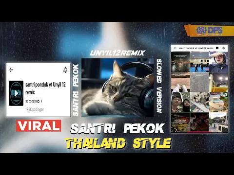 Download MP3 SANTRI PEKOK THAILAND STYLE PARGOY SLOWED VERSION - UNYIL 12 REMIX VIRAL TIKTOK TERBARU 2023