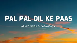 pal pal dil ke paas full title song lyrics arijit singh