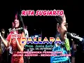 Download Lagu Rita Sugiarto New Pallapa -Semakin Sayang semakin Kejam\