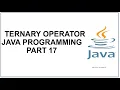 Java Ternary Operator Short hand If Else Java Programming Java Tutorial Part 17