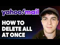 How to Delete All Yahoo Emails at Once 2025 Full Guide