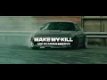 509 $ICARIO X $WERVE - MAKE MY KILL || Drift Video ツ