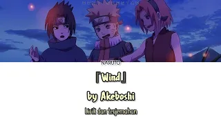Naruto Ending 1 - 『Wind』 Lirik & Terjemahan Indonesia