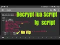 How to Decrypt lua script using game guardian