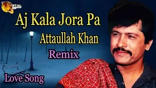 aj kala jora pa audio visual superhit attaullah khan esakhelvi