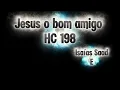 Isaías Saad - Jesus o bom amigo HC 198 playback