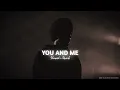 You And Me ( Slowed + Reverb ) - Shubh