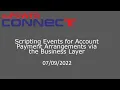 28 Scripting Events for Account Payment Arrangements via the Business Layer
