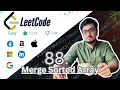 88 Merge Two Sorted Array Solution Explained - 4 ways LeetCode Arrays