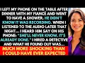 Download Lagu My Fiancé Didn’t Know My Phone Was Recording When I Left To Have A Shower; And What I Found Out...