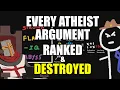 Every Atheist Argument Ranked DESTROYED BasicLogicIQ