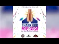 PROBLEM CHILD - THANK GOD FOR SOCA  (ISLAND POWER RIDDIM) 2019 SOCA