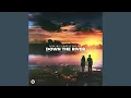 Download Lagu Mike Williams \u0026 The Him - Down The River (feat. Travie's Nightmare) (Extended Mix)