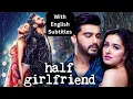Download Lagu Half Girlfriend Full Movie With English Subtitles - Shraddha Kapoor \u0026 Arjun Kapoor - Rom Com Movies