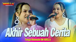 Download AKHIR SEBUAH CERITA - Tasya Rosmala - OM ADELLA Live Sidoarjo MP3