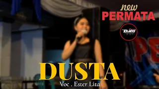 Download Dusta - Voc . Ester Lita - New Permata DJM Audio MP3