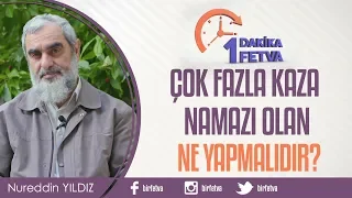 Çok fazla kaza namazı olan ne yapmalıdır?