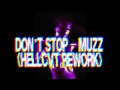 Don’t Stop - MUZZ (HELLCVT ReWORK) 