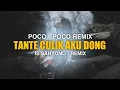 Download Lagu POCO-POCO REMIX_TANTE CULIK AKU DONG || LAGU ACARA TERBARU (Is Sahyono)