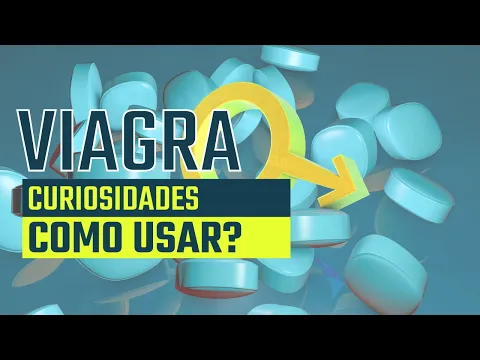 Download MP3 VIAGRA | Curiosidades | Você sabe como tomar?