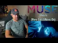 Muse - Ghosts (How Can I Move On) (Reaction)