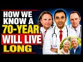 6 SIGNS A 70-Year Old Will Have A LONG LIFE