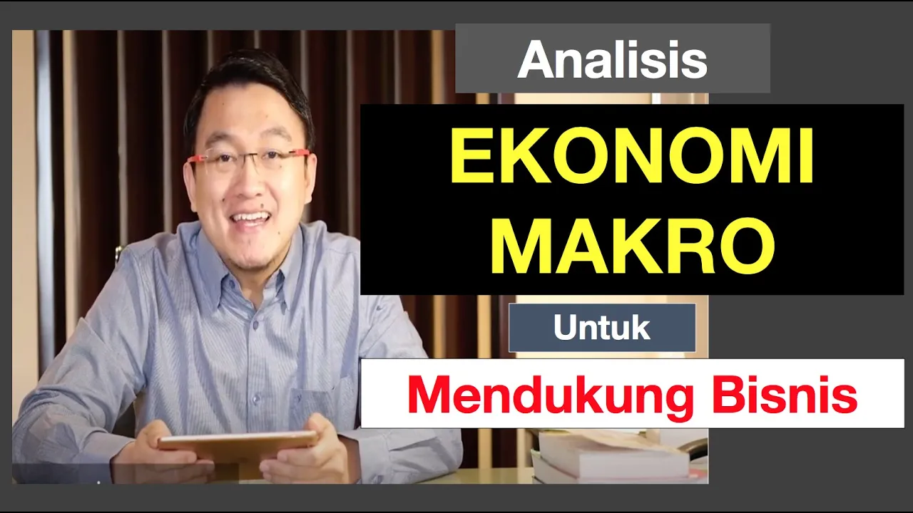 Keterkaitan Ekonomi Makro dengan Manajemen Bisnis