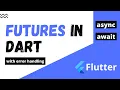 Dart Futures Explained Flutter Async Await Flutter Basics