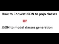 How to Convert JSON to POJO classes or JSON to model classes generation Boot