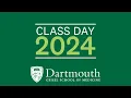 Class Day 2024 - Geisel School of Medicine at Dartmouth