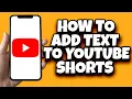 How To Add Text To YouTube Shorts Quick And Easy