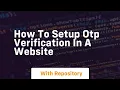 How to setup otp verification in a website