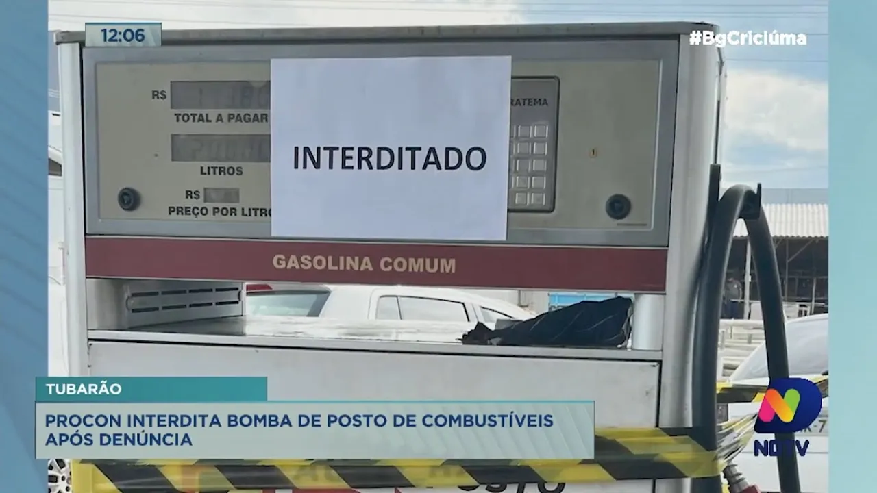 Procon interdita bomba de posto de combustíveis após denúncia em Tubarão