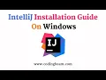 IntelliJ Installation On Windows IntelliJ Community Edition Java Tutorial Coding Beam