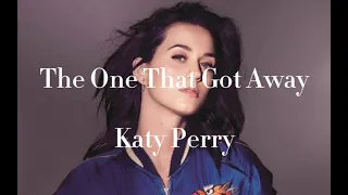 Download THE ONE THAT GOT AWAY - KATY PERRY- (LIRIK LAGU) MP3